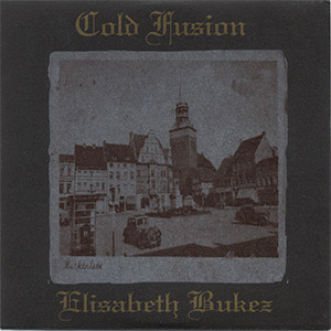 Cold Fusion : Elisabeth Bukez